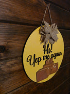 Funny Delivery Sign- 12 inch Door Hanger